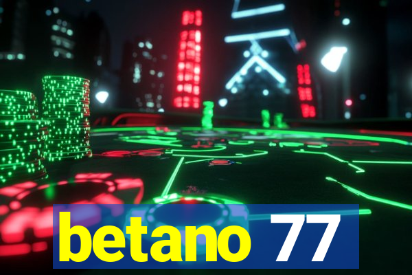 betano 77